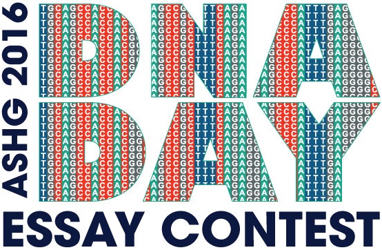 ASHG 2016 - DNA DAY Essay Contest